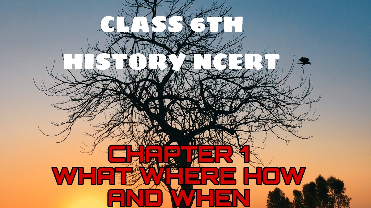 class 6th NCERT HISTORY